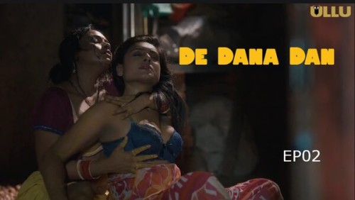 De-Dana-Dan-Part-1-2024-EP02-Ullu.jpg